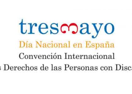 3 de Mayo de 2019 Día Nacional en España de la Convención Internacional sobre los Derechos de las Personas con Discapacidad
